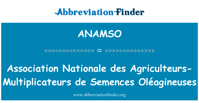 ANAMSO: 协会全国 des Agriculteurs Multiplicateurs de Semences Oléagineuses