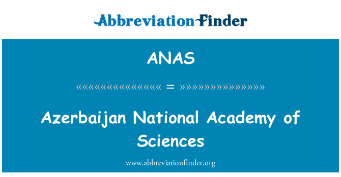 ANAS: Azerbaijan National Akademi Sains