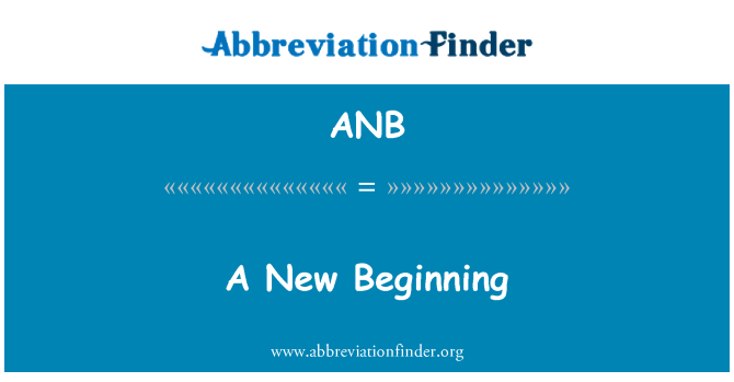 ANB: Ein neuer Anfang