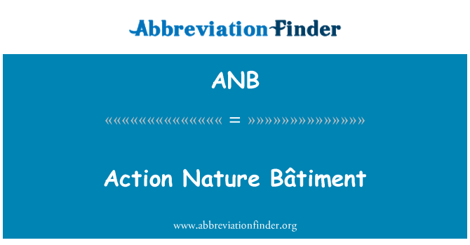 ANB: Acció natura Bâtiment