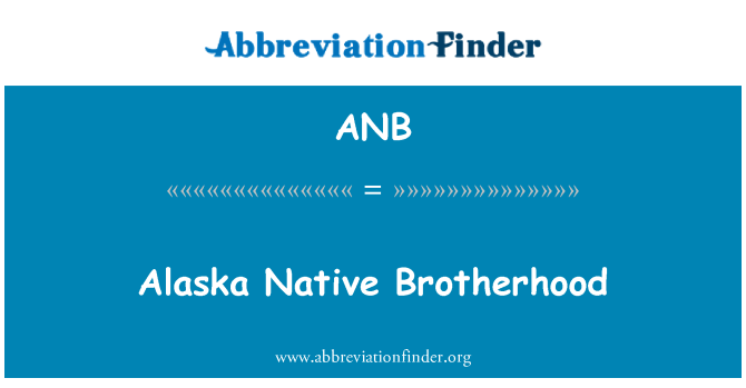 ANB: Alaska Native bratstvo