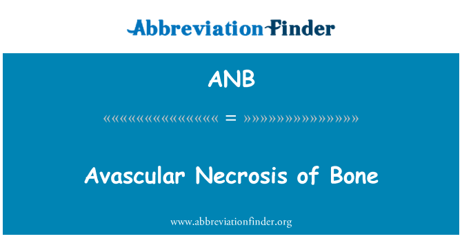 ANB: Nécrose avasculaire de l'OS