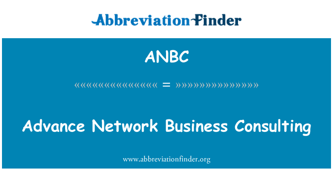 ANBC: अग्रिम नेटवर्क व्यापार परामर्श