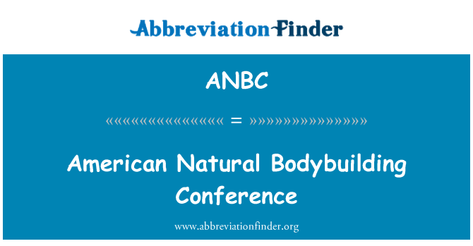 ANBC: Конференция американских природных бодибилдинг