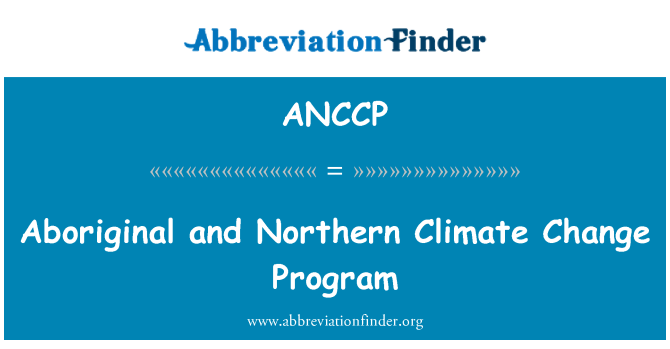 ANCCP: Aboriginal and Northern Climate Change Program