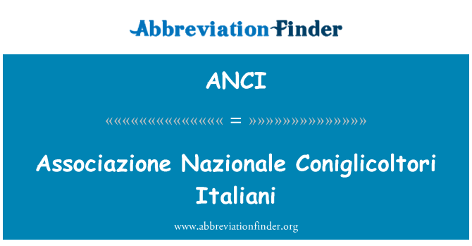 ANCI: Associazione Nazionale Coniglicoltori Italiani
