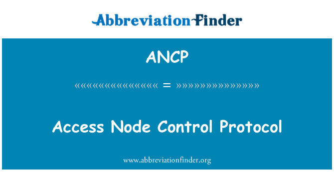 ANCP: Tilgang Node kontrollprotokoll