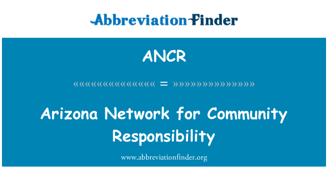 ANCR: Arizona nätverk för gemenskapens ansvar