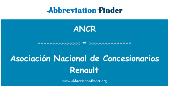 ANCR: Asociación Nacional de Concesionarios Renault