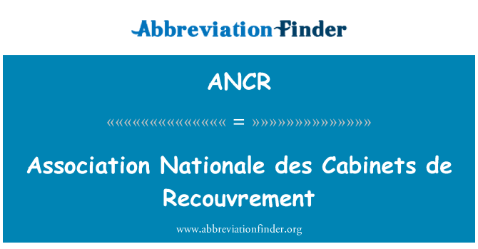 ANCR: Assoċjazzjoni Nationale des Cabinets de Recouvrement