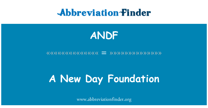 ANDF: Nový den nadace