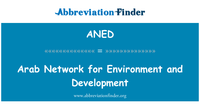 ANED: Réseau arabe pour l'environnement et le développement