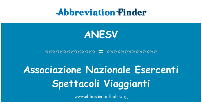 ANESV: Associazione Nazionale Esercenti Spettacoli Viaggianti