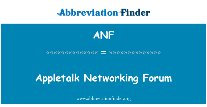ANF: Appletalk Networking Forum