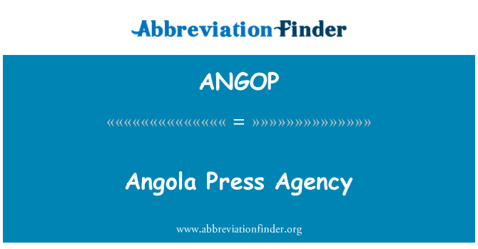 ANGOP: Angola pressiteenistuse