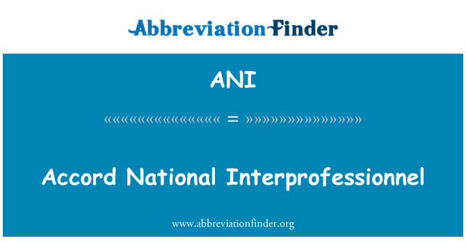 ANI: 符合国家 Interprofessionnel