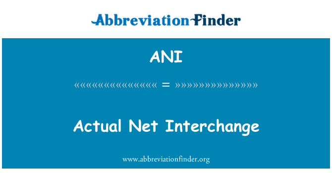 ANI: Échange Net réel