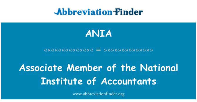 ANIA: Associate Member of the National Institute of Accountants