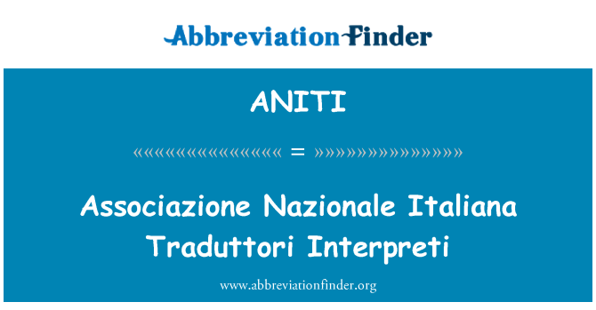 ANITI: Associazione Nazionale Italiana Traduttori Interpreti