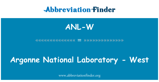 ANL-W: Аргоннська національна лабораторія - захід