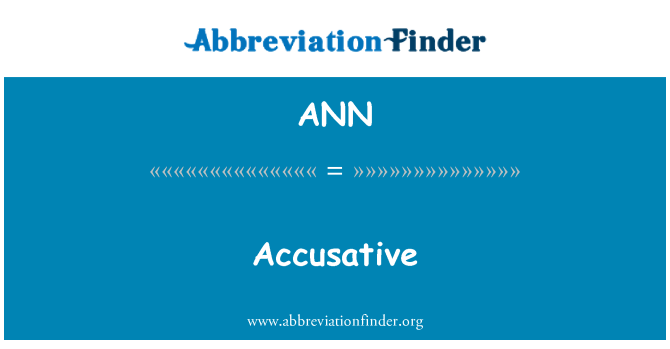 ANN: Accusative