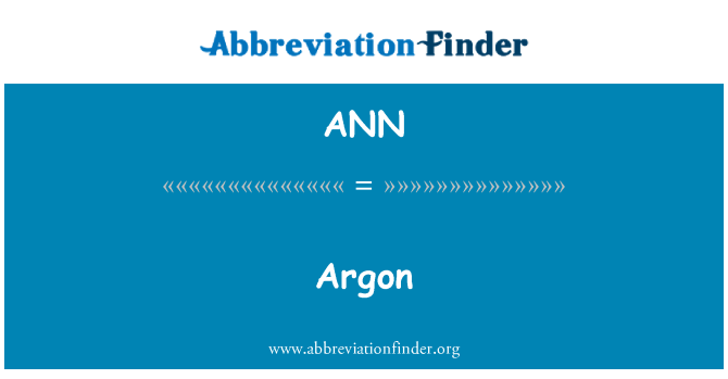 ANN: Argon