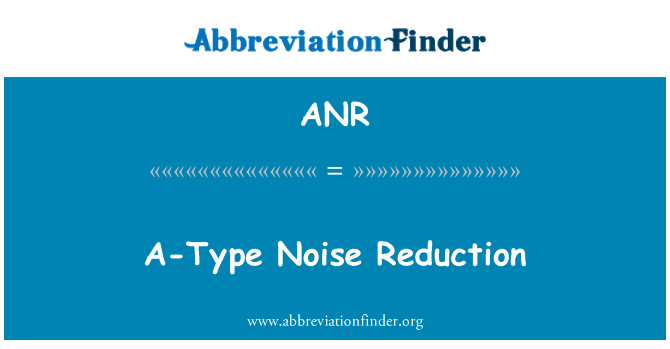 ANR: کاهش نویز نوع