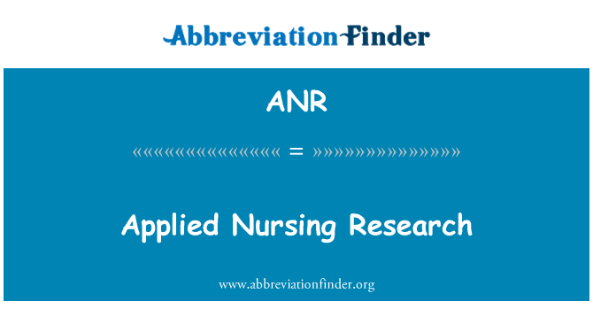 ANR: लागू की गई अनुसंधान नर्सिंग
