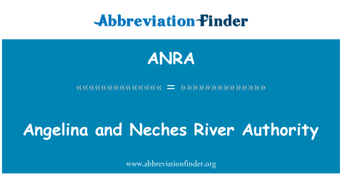 ANRA: Angelina a afon Neches awdurdod