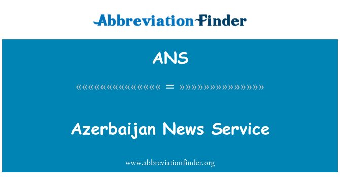 ANS: Azerbajdžan News Service