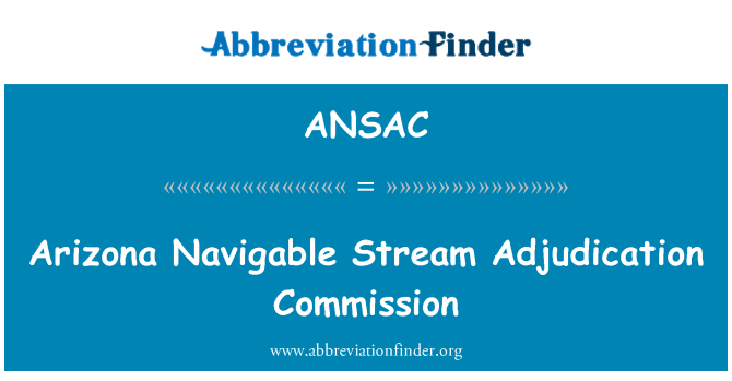 ANSAC: Arizona schiffbar Stream Adjudication Kommission