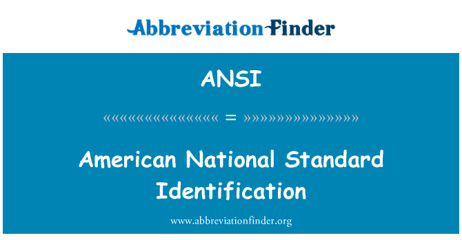 ANSI: Identificazione Standard nazionale americano