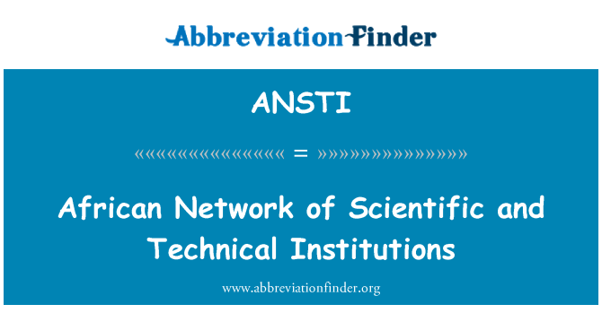 ANSTI: Afrika tan-Network ta ' l-istituzzjonijiet xjentifiċi u tekniċi