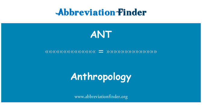 ANT: Antropologia