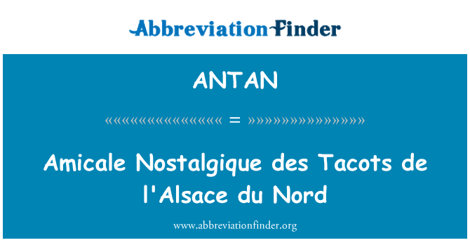 ANTAN: Amicale Nostalgique des Tacots de l'Alsace du Nord