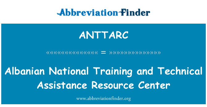 ANTTARC: Албанська національних навчальних та технічної допомоги ресурсний центр