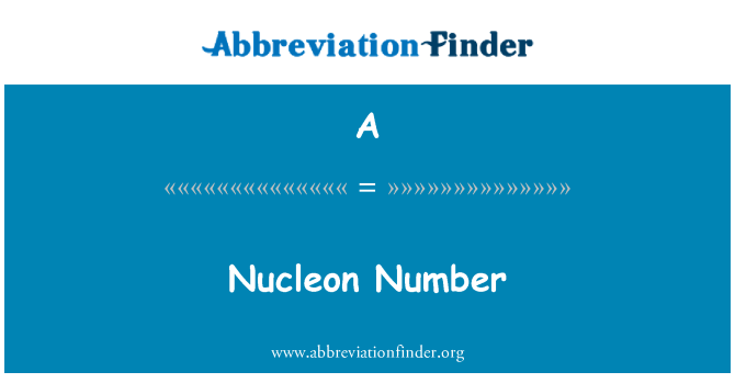 A: Nucleon število