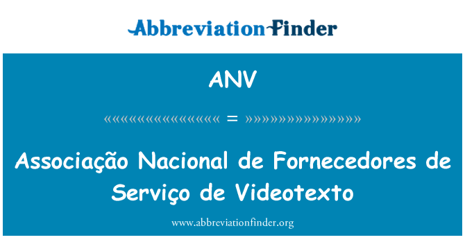 ANV: Associação Nacional de Fornecedores de Serviço de Videotexto