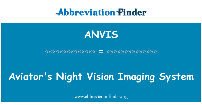 ANVIS: Aviator's Night Vision opazovalni sistem