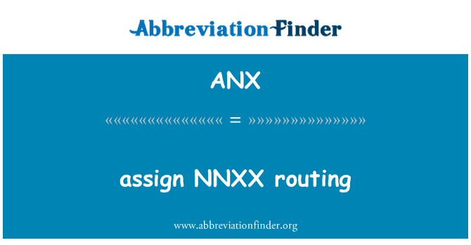 ANX: menetapkan NNXX routing