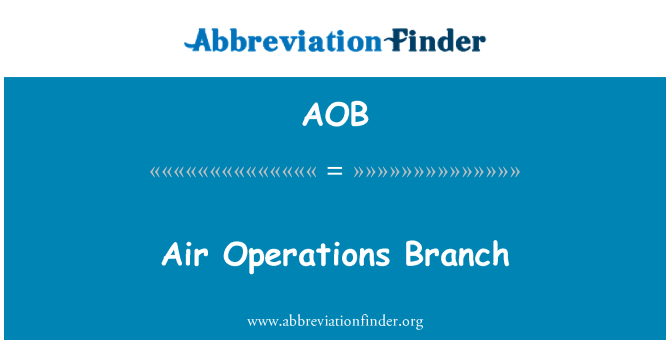 AOB: Air Operations Branch