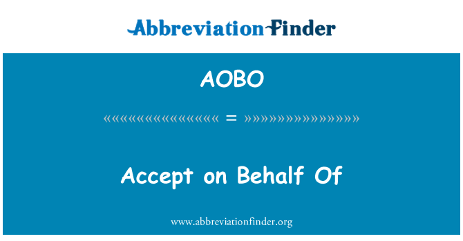 AOBO: Приема от името на