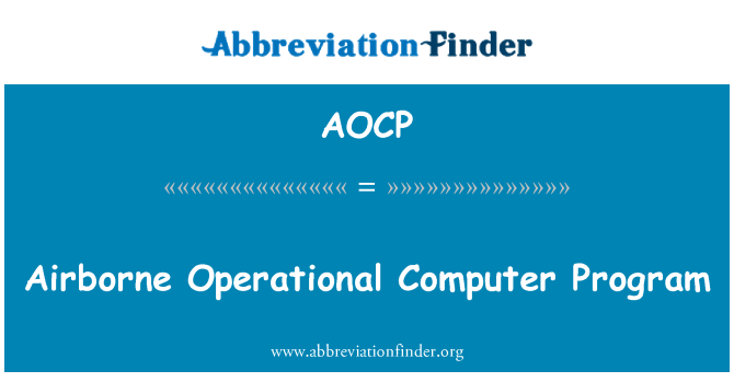 AOCP: Airborne Operational Computer Program