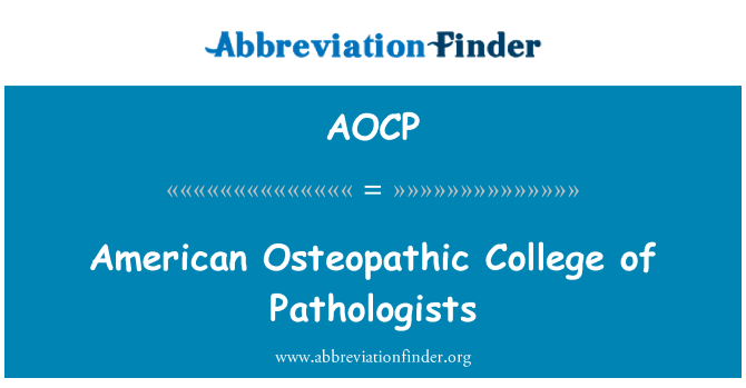 AOCP: Amerikaanse Osteopatisch College van pathologen