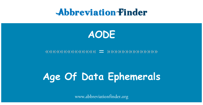 AODE: Vârsta de date Ephemerals