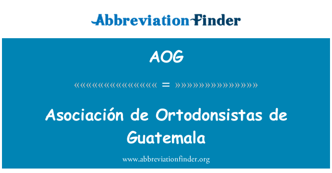 AOG: Asociación de Ortodonsistas de Guatemala