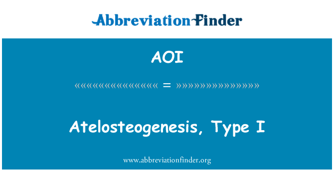 AOI: Atelosteogenesis, tat-tip I