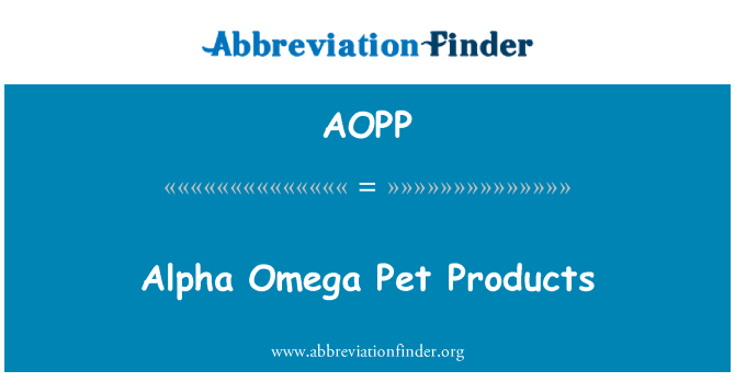 AOPP: Alpha Omega Pet Products