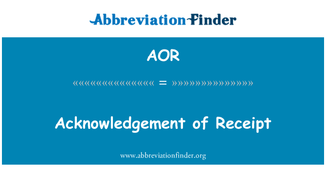 AOR: Acknowledgement of Receipt