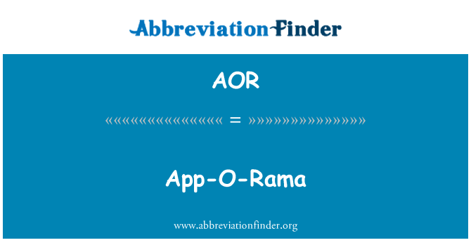 AOR: App O Rama